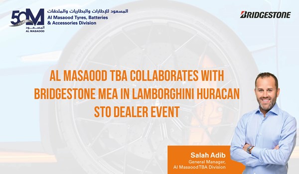Al Masaood TBA Collaborates with Bridgestone MEA in Lamborghini Huracan STO Dealer Event 