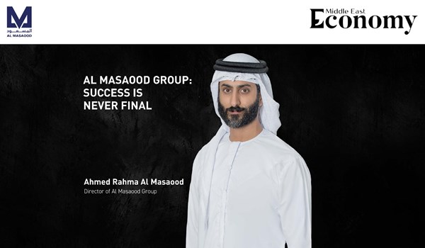 Ahmed Rahma Al Masaood, Director of Al Masaood Group Recent Article with Middle East Economy 